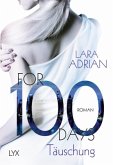 For 100 Days - Täuschung / For 100 Bd.1