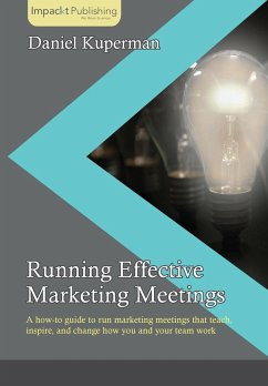 Running Effective Marketing Meetings - Kuperman, Daniel