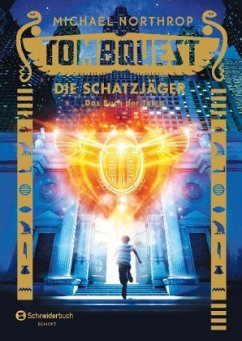 Das Buch der Toten / Tombquest - Die Schatzjäger Bd.1 - Northrop, Michael