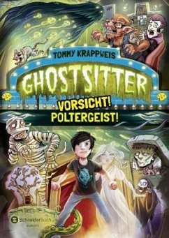 Vorsicht! Poltergeist! / Ghostsitter Bd.2 - Krappweis, Tommy