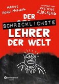 Der schrecklichste Lehrer der Welt / Die schrecklichsten Bücher der Welt Bd.1