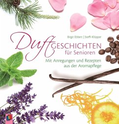 Duftgeschichten für Senioren - Ebbert, Birgit;Klöpper, Steffi