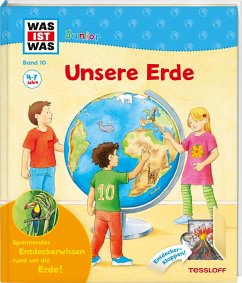 Unsere Erde / Was ist was junior Bd.10 - Braun, Christina;Stauber, Sabine