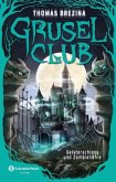 Geisterschloss und Zombiehöhle / Grusel-Club Sammelbd.5