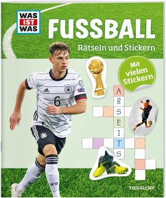 WAS IST WAS Rätseln und Stickern: Fußball - Starigk, Anja