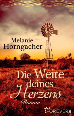 Die Weite deines Herzens (eBook, ePUB) - Horngacher, Melanie