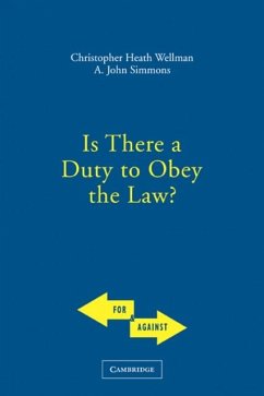 Is There a Duty to Obey the Law? (eBook, PDF) - Wellman, Christopher