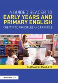 A Guided Reader to Early Years and Primary English (eBook, ePUB) A Guided Reader to Early Years and Primary English (eBook, ePUB)