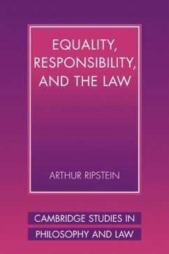 Equality, Responsibility, and the Law (eBook, PDF) - Ripstein, Arthur