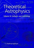 Theoretical Astrophysics: Volume 3, Galaxies and Cosmology (eBook, PDF)