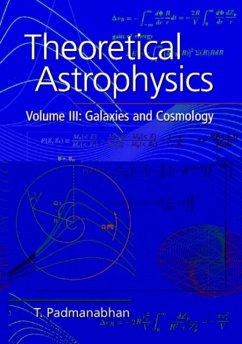 Theoretical Astrophysics: Volume 3, Galaxies and Cosmology (eBook, PDF) - Padmanabhan, T.