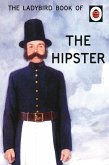 The Ladybird Book of the Hipster (eBook, ePUB)