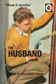 How it Works: The Husband (eBook, ePUB)