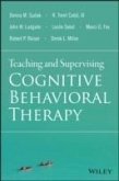Teaching and Supervising Cognitive Behavioral Therapy (eBook, PDF)