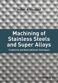 Machining of Stainless Steels and Super Alloys (eBook, ePUB) - Youssef, Helmi A.