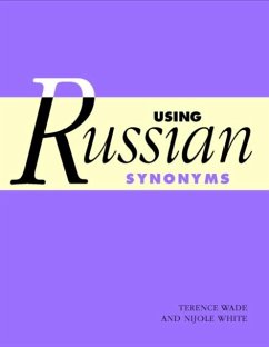 Using Russian Synonyms (eBook, PDF) - Wade, Terence
