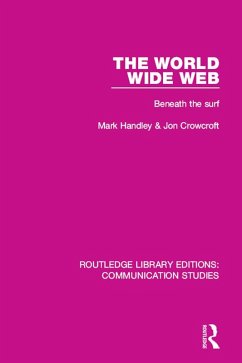 The World Wide Web (eBook, ePUB) - Handley, Mark; Crowcroft, Jon