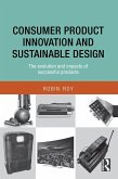 Consumer Product Innovation and Sustainable Design (eBook, ePUB)