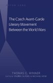 Czech Avant-Garde Literary Movement Between the World Wars (eBook, PDF)