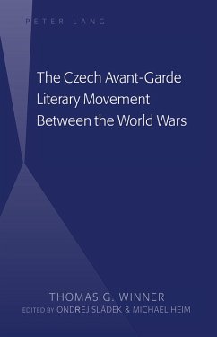 Czech Avant-Garde Literary Movement Between the World Wars (eBook, PDF) - Winner, Thomas G.