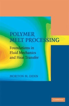Polymer Melt Processing (eBook, PDF) - Denn, Morton M.
