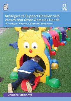 Strategies to Support Children with Autism and Other Complex Needs (eBook, PDF) - Macintyre, Christine