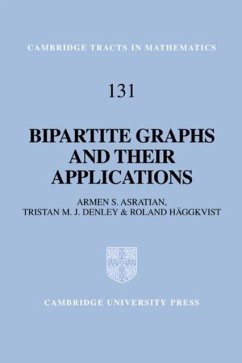 Bipartite Graphs and their Applications (eBook, PDF) - Asratian, Armen S.