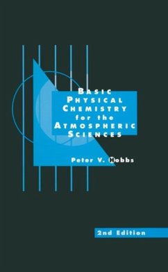 Basic Physical Chemistry for the Atmospheric Sciences (eBook, PDF) - Hobbs, Peter V.