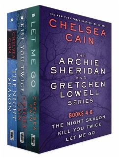 The Archie Sheridan and Gretchen Lowell Series, Books 4-6 (eBook, ePUB) - Cain, Chelsea