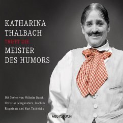 Katharina Thalbach trifft die Meister des Humors (MP3-Download) - Anonym