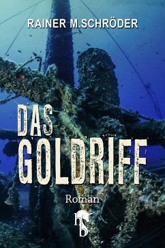 Das Goldriff (eBook, ePUB) - Schröder, Rainer M.