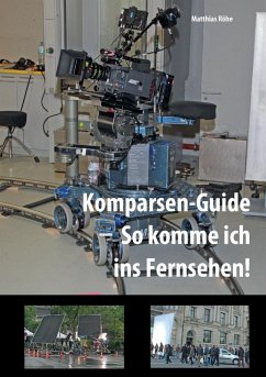 Komparsen-Guide - so komme ich ins Fernsehen! (eBook, ePUB)