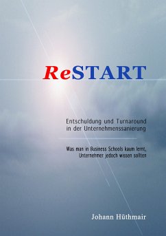 ReSTART - Entschuldung und Turnaround in der Unternehmenssanierung (eBook, ePUB) - Hüthmair, Johann