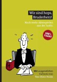 Wir sind hops, Bruderherz! (eBook, ePUB)
