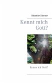 Kennt mich Gott? (eBook, ePUB)