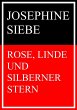 Rose, Linde und Silberner Stern (eBook,... - Bild 1