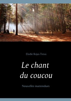 Le chant du coucou (eBook, ePUB) - Rojas-Trova, Elodie