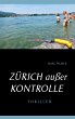 Zürich außer Kontrolle (eBook, ePUB) - Bild 1