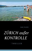 Zürich außer Kontrolle (eBook, ePUB)