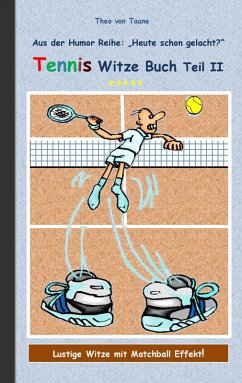 Tennis Witze Buch Teil II (eBook, ePUB) - Taane, Theo Von