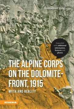 The Alpine Corps on the Dolomite-Front, 1915 (eBook, ePUB) - Voigt, Immanuel