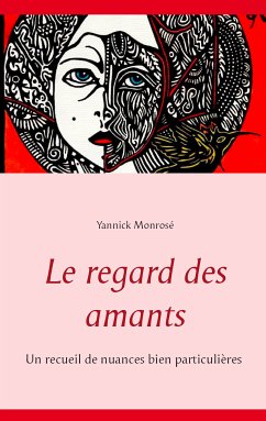 Le regard des amants (eBook, ePUB) - Monrosé, Yannick