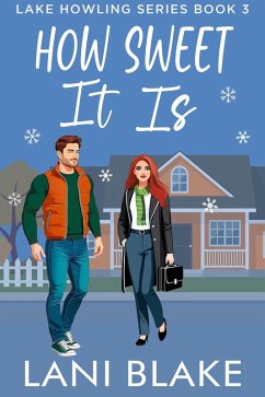 How Sweet It Is (Lake Howling Series, #3) (eBook, ePUB) - Blake, Lani