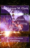 35 Christmas First Line Writing Prompts (eBook, ePUB)