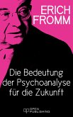Die Bedeutung der Psychoanalyse für die Zukunft (eBook, ePUB)