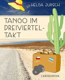 Tango im Dreivierteltakt (eBook, ePUB)
