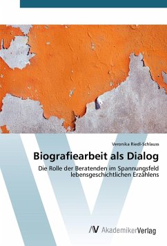 Biografiearbeit als Dialog - Riedl-Schlauss, Veronika