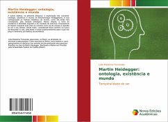 Martin Heidegger: ontologia, existência e mundo - Medeiros Fernandes, Leila