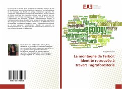 La montagne de Terbol: Identité retrouvée à travers l'agroforesterie - Moukarzel, Romy