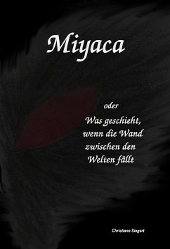 Miyaca (eBook, ePUB) - Siegert, Christiane